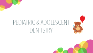 Pediatric & Adolescent Dentistry 2